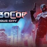 اولین تریلر از گیم‌پلی بازی RoboCop: Rogue City منتشر شد [تماشا کنید]