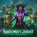 تریلر جدیدی از بازی Shadow Gambit: The Cursed Crew منتشر شد