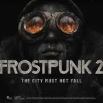 بازه انتشار بازی Frostpunk 2 مشخص شد