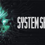 ریمیک System Shock برای کنسول‌ها رده‌بندی سنی دریافت کرد